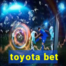 toyota bet